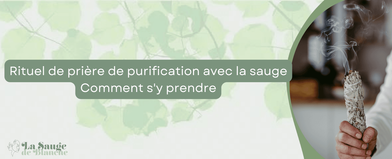 prière de purification avec la sauge bannière
